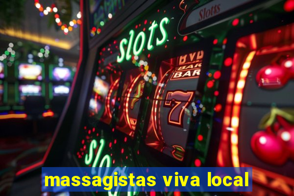 massagistas viva local