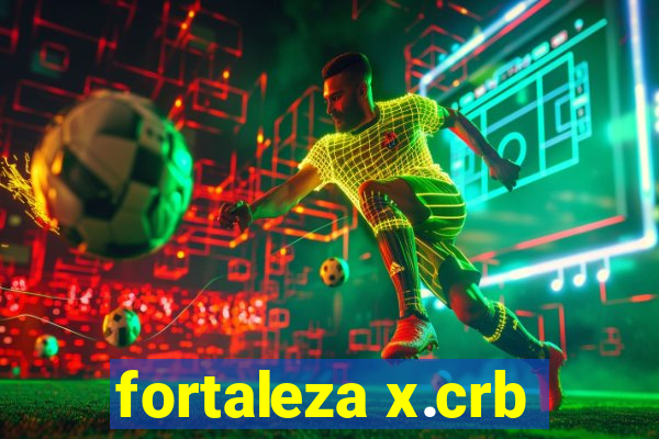 fortaleza x.crb