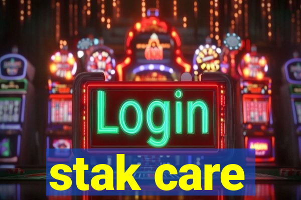 stak care