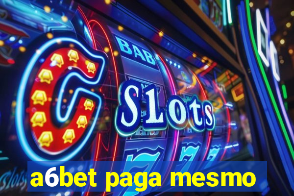 a6bet paga mesmo