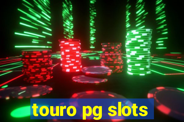 touro pg slots