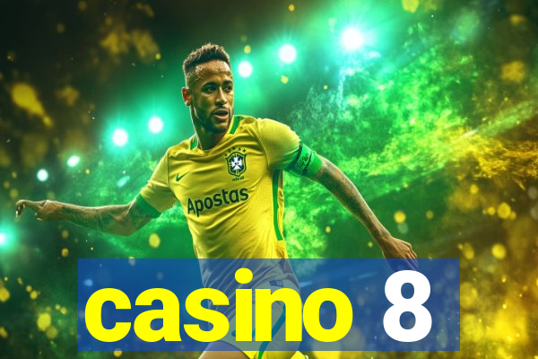 casino 8