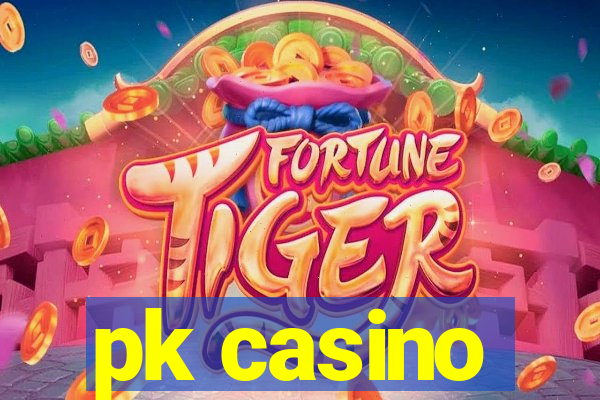 pk casino