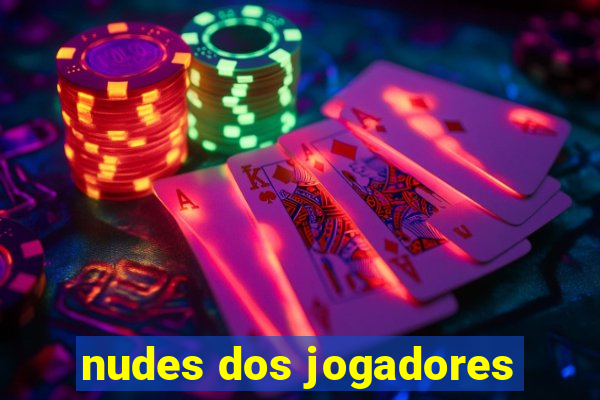 nudes dos jogadores