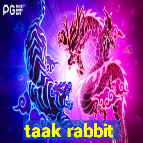 taak rabbit