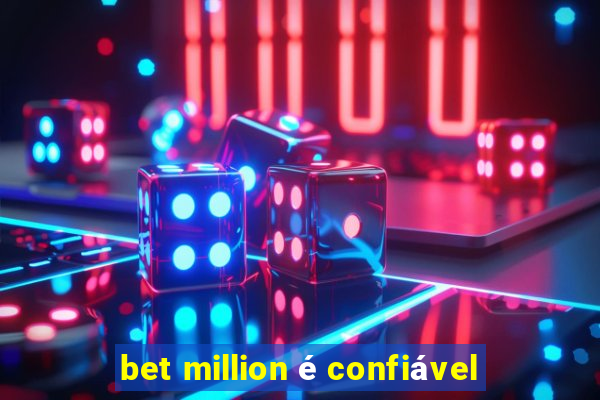 bet million é confiável