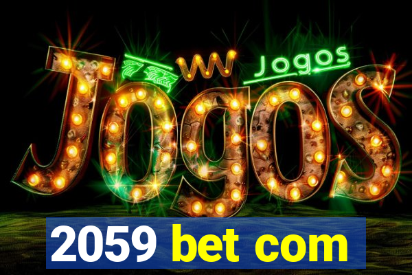 2059 bet com