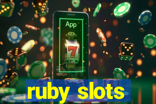 ruby slots