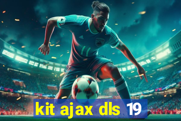 kit ajax dls 19