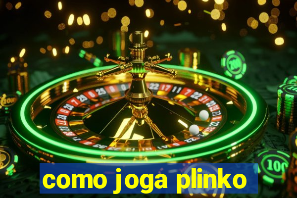 como joga plinko