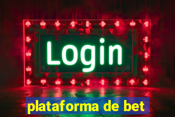 plataforma de bet