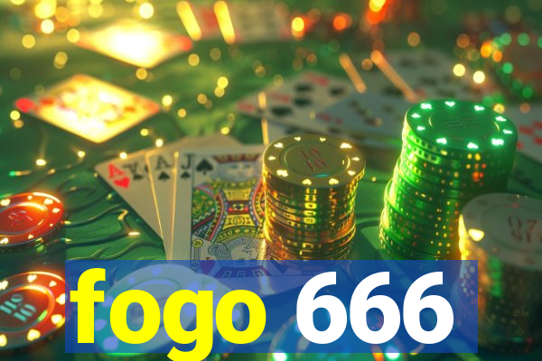 fogo 666