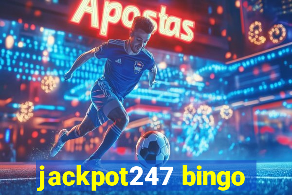 jackpot247 bingo