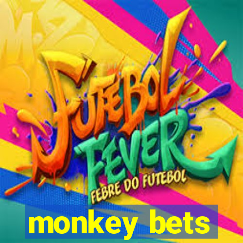 monkey bets