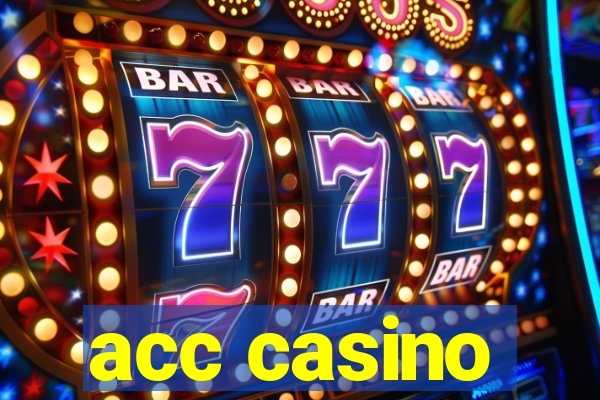 acc casino