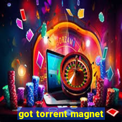 got torrent magnet