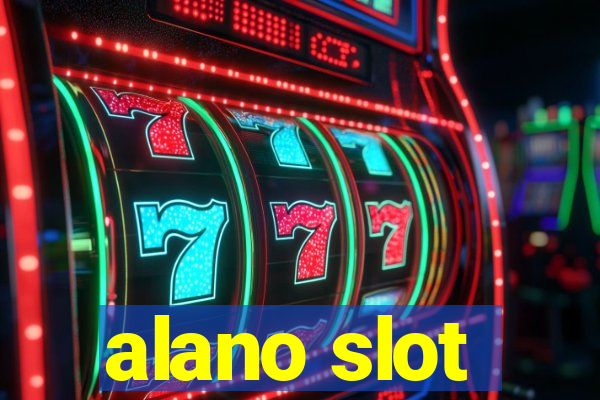 alano slot