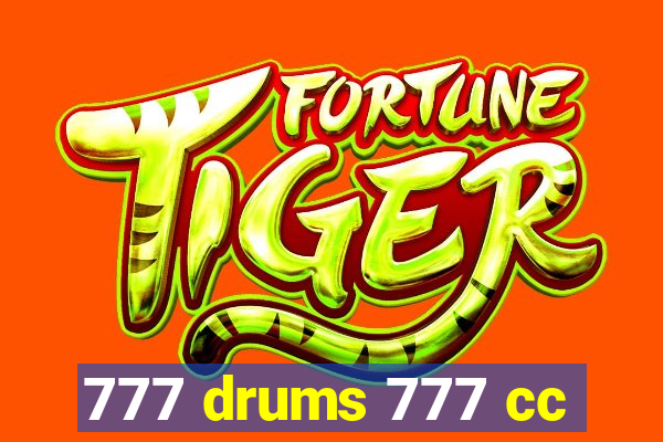 777 drums 777 cc