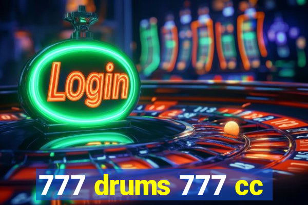 777 drums 777 cc