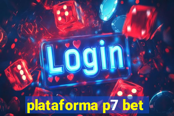 plataforma p7 bet