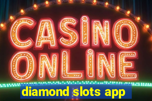 diamond slots app