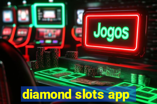 diamond slots app