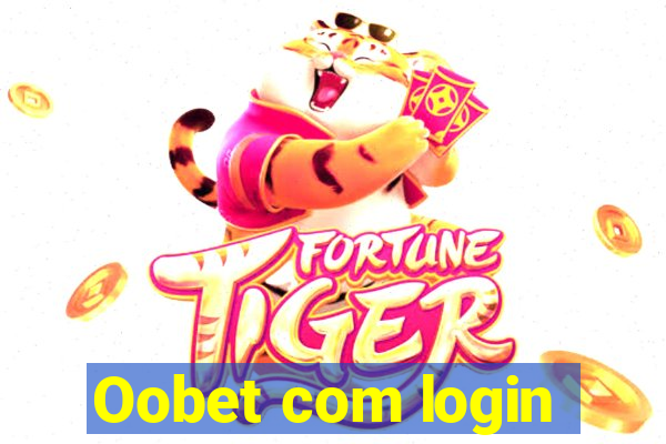 Oobet com login