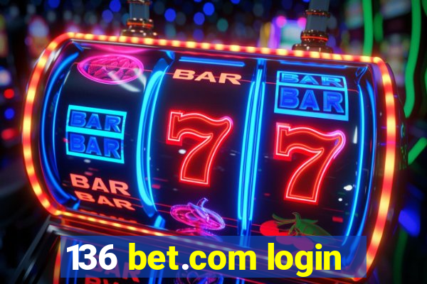 136 bet.com login