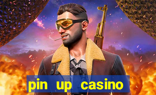 pin up casino online game