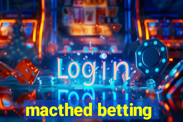 macthed betting