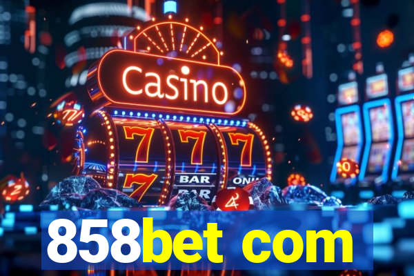 858bet com