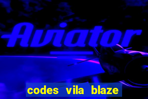 codes vila blaze shindo life