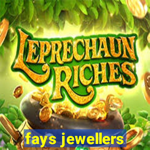 fays jewellers