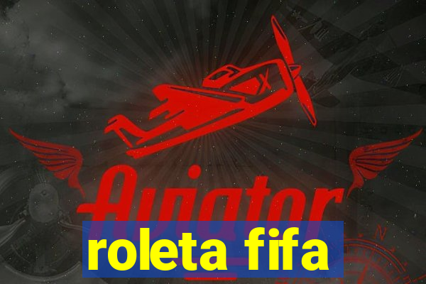 roleta fifa