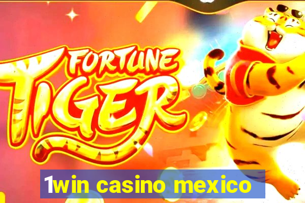 1win casino mexico