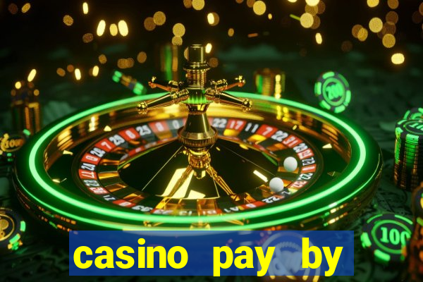 casino pay by mobile phone bill