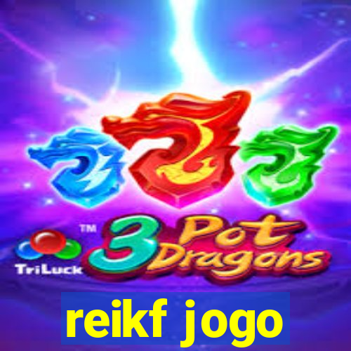 reikf jogo