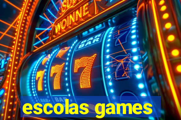 escolas games