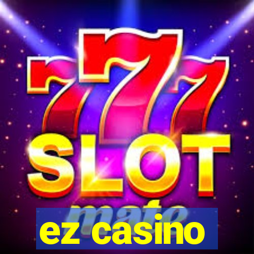 ez casino