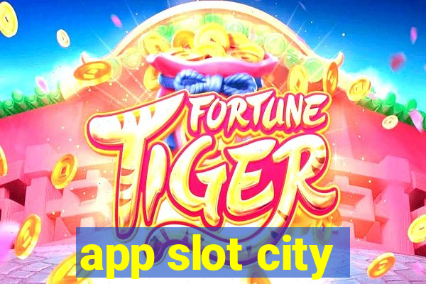 app slot city