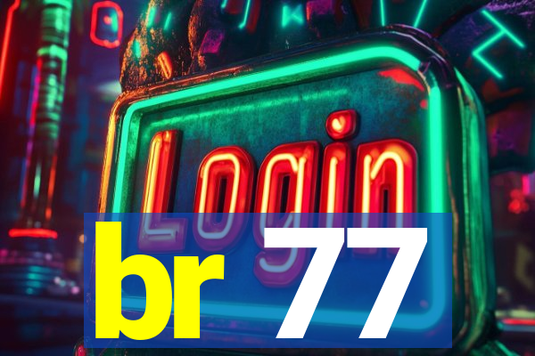 br 77