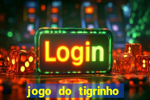 jogo do tigrinho plataforma de 5 reais