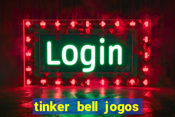 tinker bell jogos do refugio das fadas completo dublado