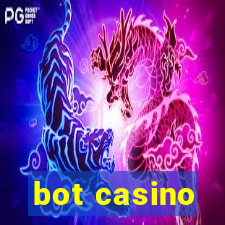 bot casino