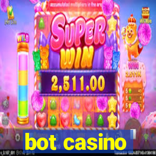 bot casino