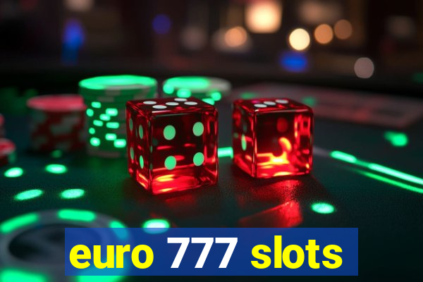 euro 777 slots