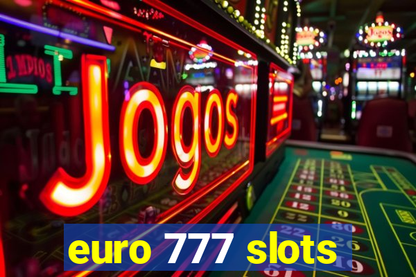 euro 777 slots