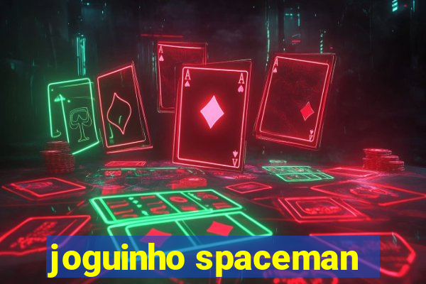 joguinho spaceman