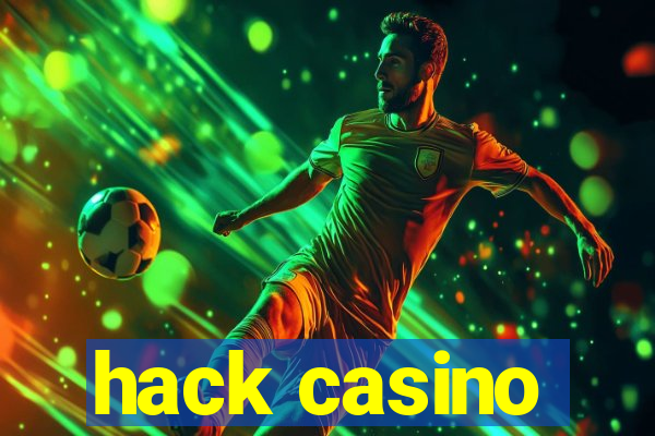 hack casino