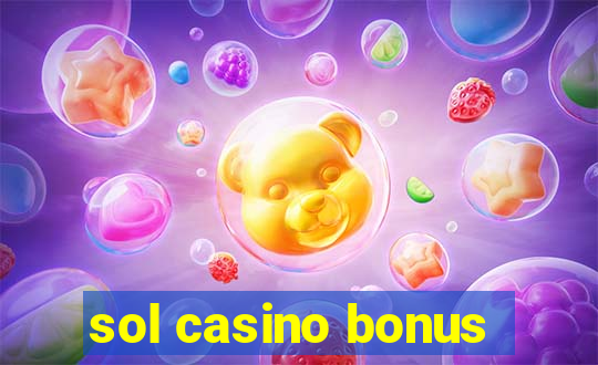 sol casino bonus